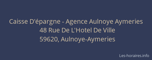 Caisse D'épargne - Agence Aulnoye Aymeries