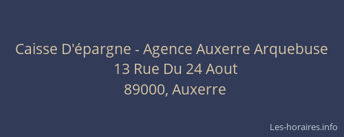 Caisse D'épargne - Agence Auxerre Arquebuse
