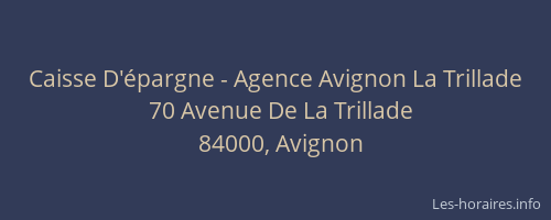 Caisse D'épargne - Agence Avignon La Trillade