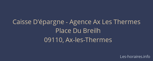 Caisse D'épargne - Agence Ax Les Thermes