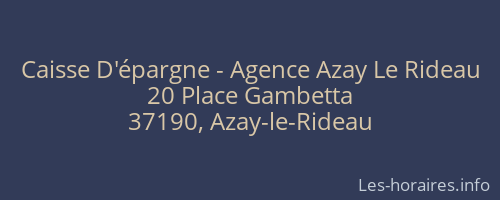 Caisse D'épargne - Agence Azay Le Rideau