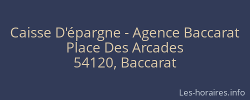 Caisse D'épargne - Agence Baccarat