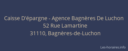 Caisse D'épargne - Agence Bagnères De Luchon