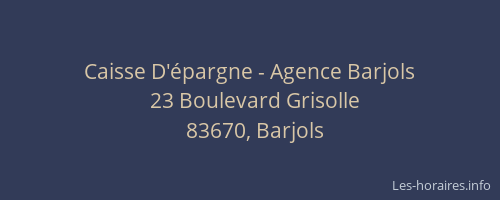 Caisse D'épargne - Agence Barjols