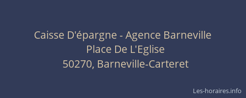 Caisse D'épargne - Agence Barneville
