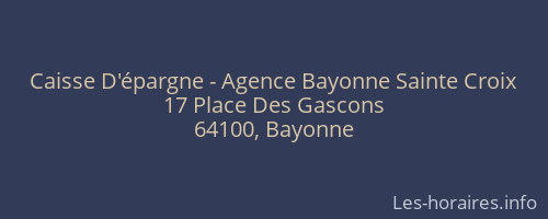 Caisse D'épargne - Agence Bayonne Sainte Croix