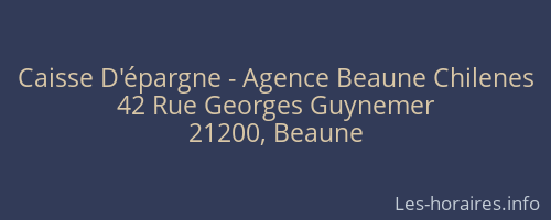 Caisse D'épargne - Agence Beaune Chilenes