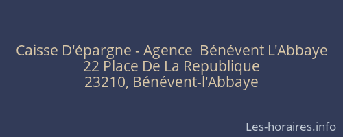 Caisse D'épargne - Agence  Bénévent L'Abbaye