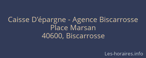 Caisse D'épargne - Agence Biscarrosse