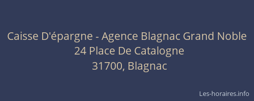 Caisse D'épargne - Agence Blagnac Grand Noble