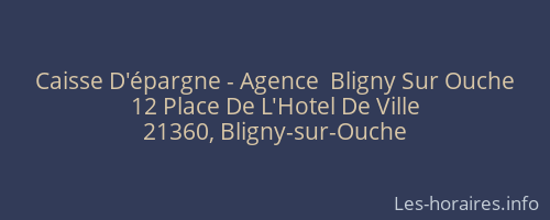 Caisse D'épargne - Agence  Bligny Sur Ouche