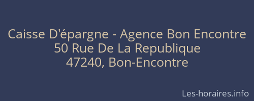 Caisse D'épargne - Agence Bon Encontre