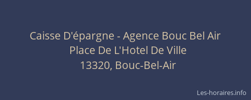 Caisse D'épargne - Agence Bouc Bel Air