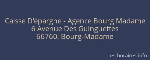 Caisse D'épargne - Agence Bourg Madame