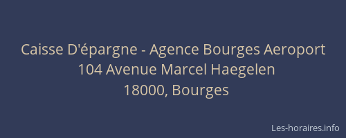 Caisse D'épargne - Agence Bourges Aeroport
