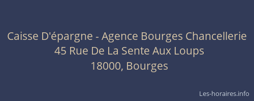 Caisse D'épargne - Agence Bourges Chancellerie