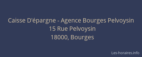 Caisse D'épargne - Agence Bourges Pelvoysin
