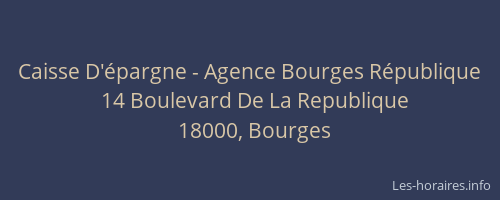 Caisse D'épargne - Agence Bourges République