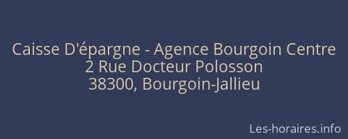 Caisse D'épargne - Agence Bourgoin Centre