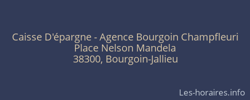 Caisse D'épargne - Agence Bourgoin Champfleuri