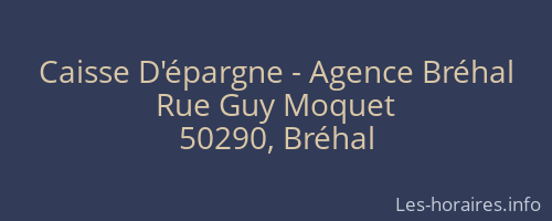 Caisse D'épargne - Agence Bréhal