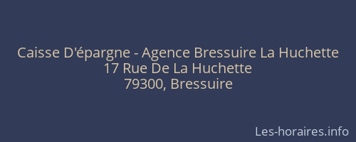 Caisse D'épargne - Agence Bressuire La Huchette
