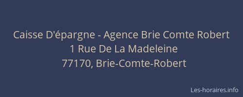 Caisse D'épargne - Agence Brie Comte Robert