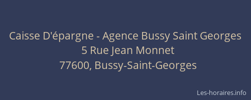Caisse D'épargne - Agence Bussy Saint Georges
