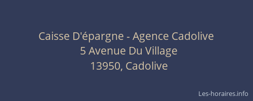Caisse D'épargne - Agence Cadolive