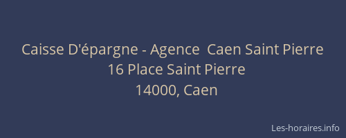 Caisse D'épargne - Agence  Caen Saint Pierre