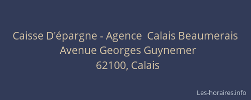 Caisse D'épargne - Agence  Calais Beaumerais
