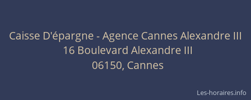 Caisse D'épargne - Agence Cannes Alexandre III