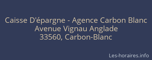 Caisse D'épargne - Agence Carbon Blanc