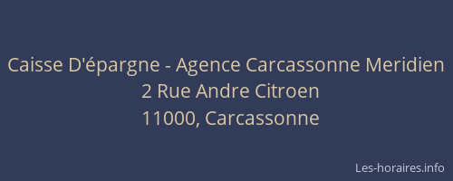 Caisse D'épargne - Agence Carcassonne Meridien