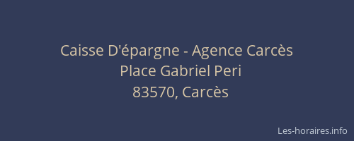 Caisse D'épargne - Agence Carcès