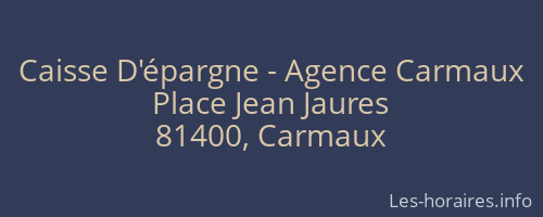 Caisse D'épargne - Agence Carmaux