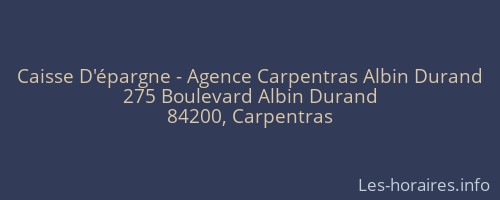 Caisse D'épargne - Agence Carpentras Albin Durand