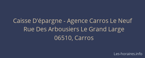 Caisse D'épargne - Agence Carros Le Neuf
