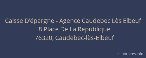 Caisse D'épargne - Agence Caudebec Lès Elbeuf