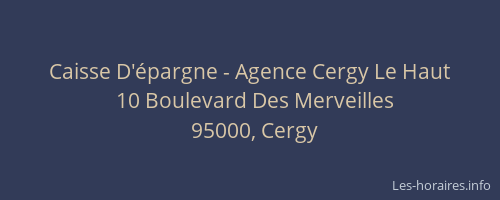 Caisse D'épargne - Agence Cergy Le Haut