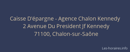Caisse D'épargne - Agence Chalon Kennedy