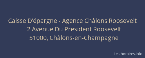 Caisse D'épargne - Agence Châlons Roosevelt
