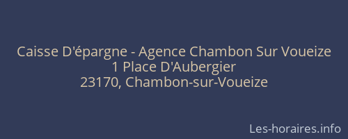 Caisse D'épargne - Agence Chambon Sur Voueize