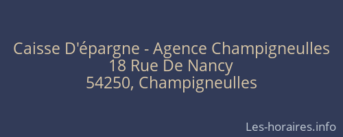 Caisse D'épargne - Agence Champigneulles