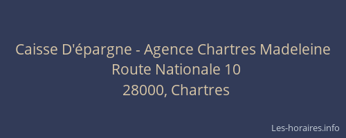 Caisse D'épargne - Agence Chartres Madeleine