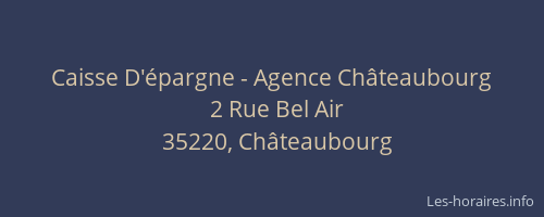 Caisse D'épargne - Agence Châteaubourg