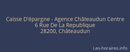 Caisse D'épargne - Agence Châteaudun Centre