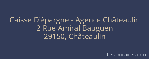 Caisse D'épargne - Agence Châteaulin