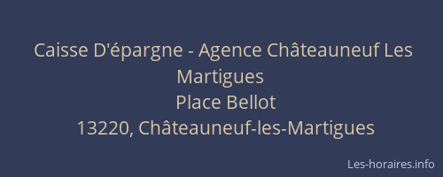 Caisse D'épargne - Agence Châteauneuf Les Martigues