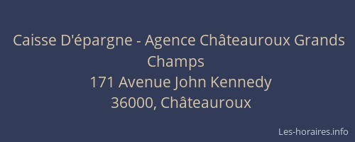 Caisse D'épargne - Agence Châteauroux Grands Champs